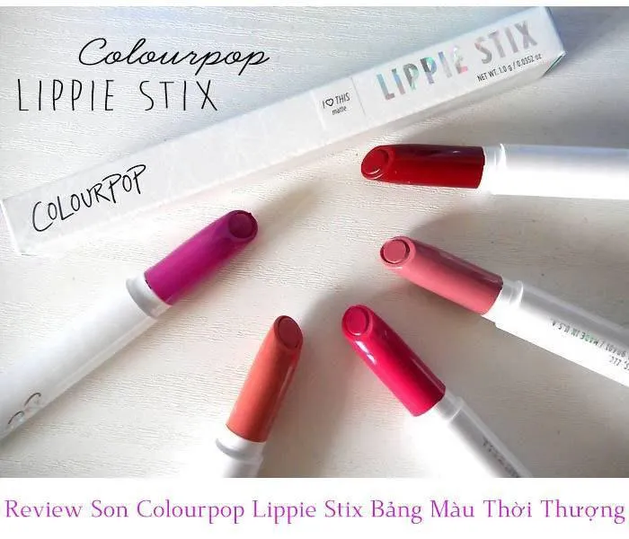 Cận cảnh chất son mềm mịn của Colourpop Lippie Stix