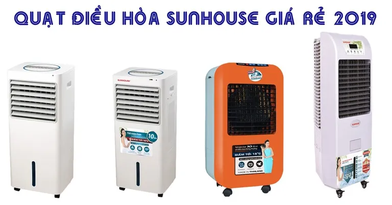 TOP 4 quạt điều hòa Sunhouse giá rẻ, chạy tốt nhất